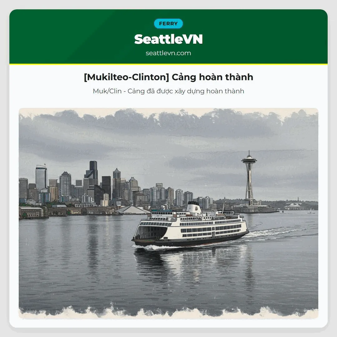 [Mukilteo-Clinton] Cảng hoàn thành