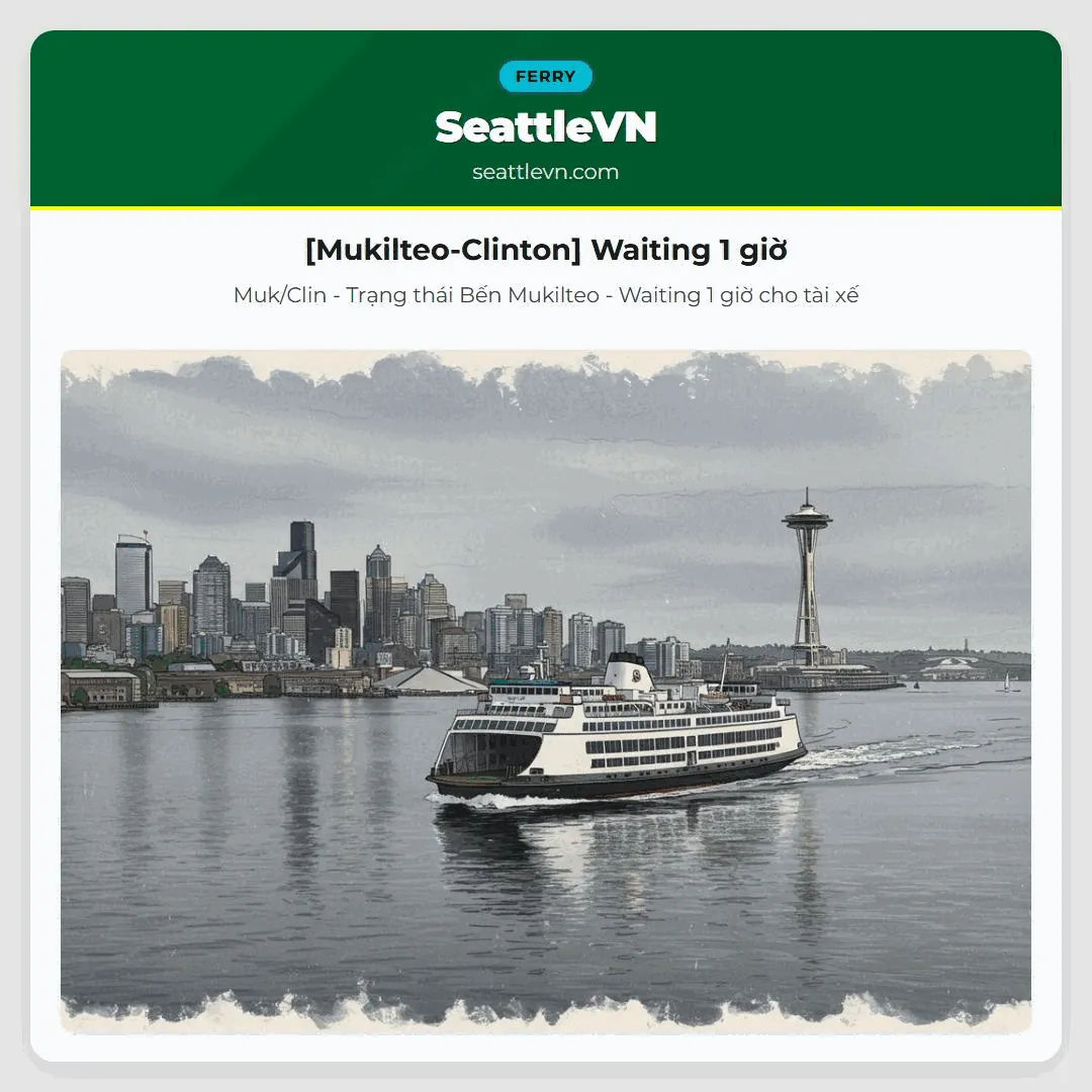 [Mukilteo-Clinton] Waiting 1 giờ