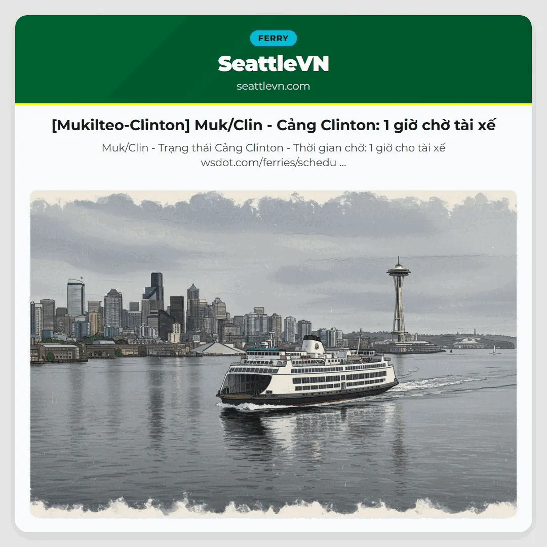 [Mukilteo-Clinton] Muk/Clin - Cảng Clinton: 1 giờ chờ tài xế