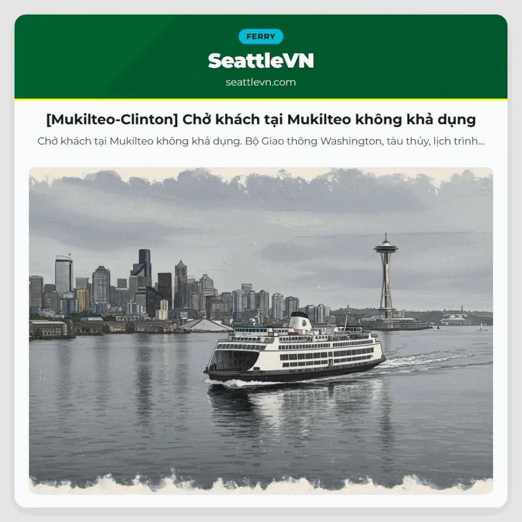 [Mukilteo-Clinton] Chở khách tại Mukilteo không khả dụng