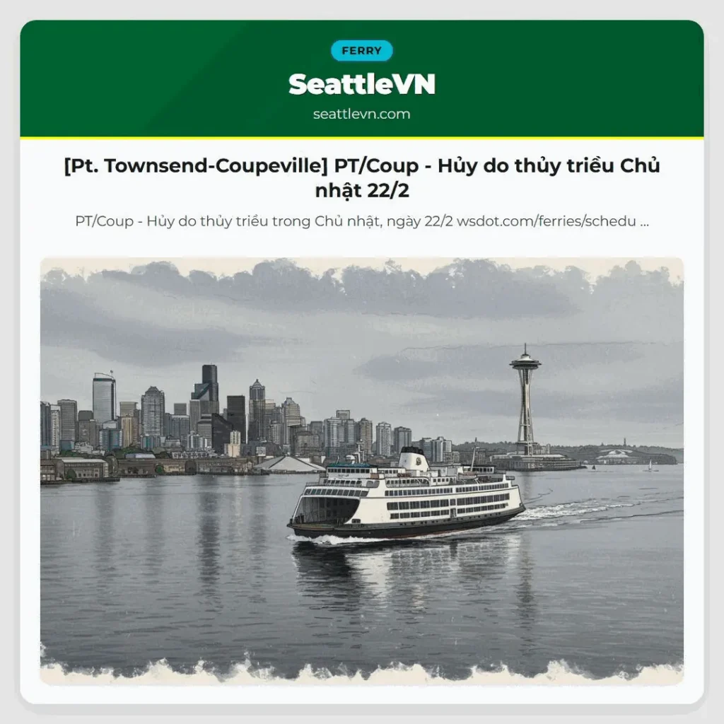 [Pt. Townsend-Coupeville] PT/Coup - Hủy do thủy triều Chủ nhật 22/2