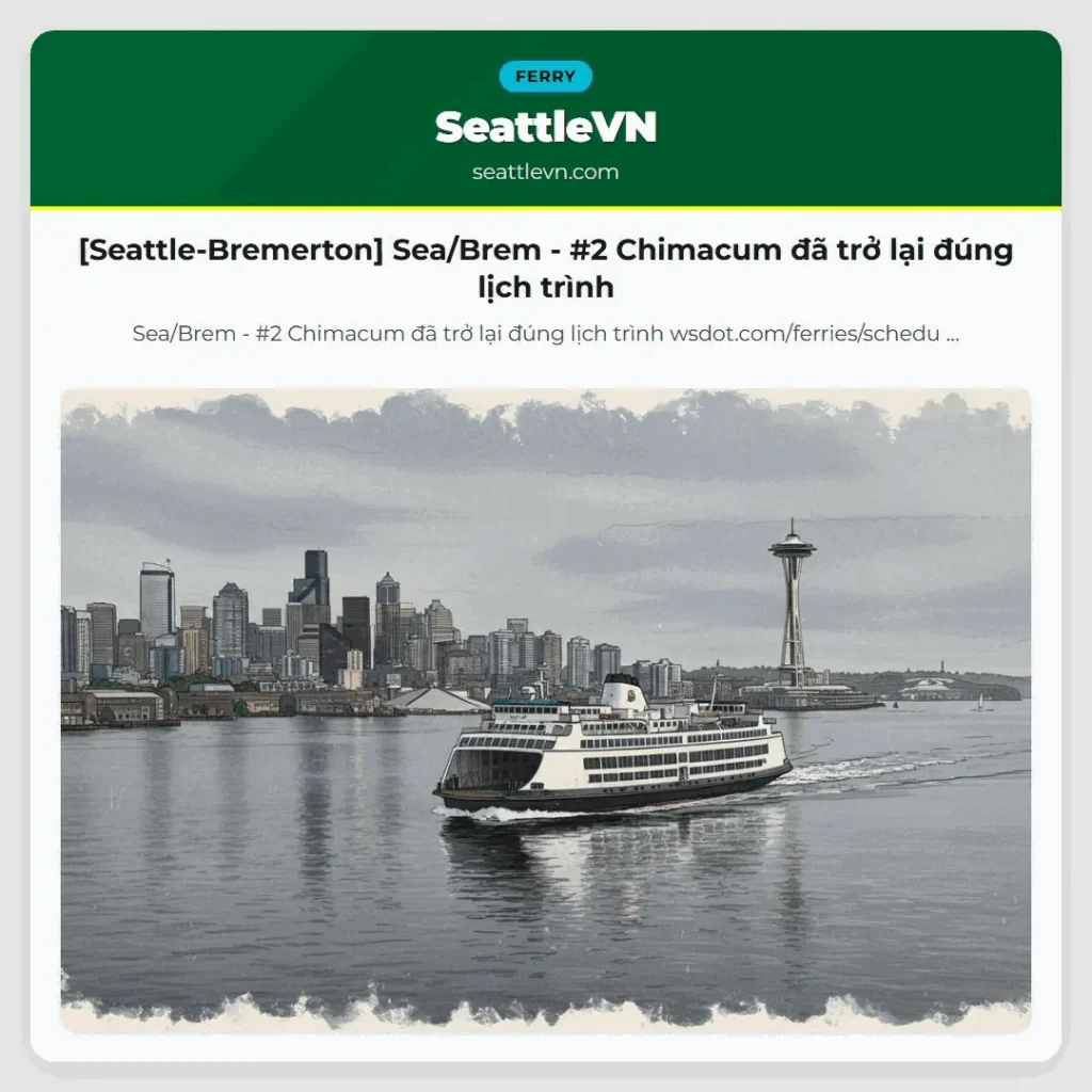 [Seattle-Bremerton] Sea/Brem - #2 Chimacum đã trở lại đúng lịch trình