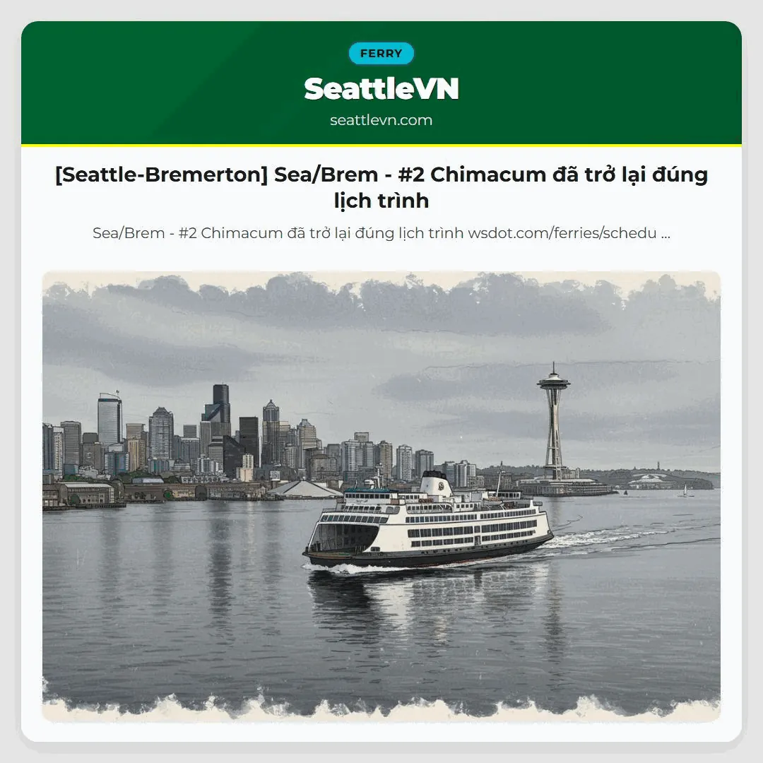 [Seattle-Bremerton] Sea/Brem - #2 Chimacum đã trở lại đúng lịch trình
