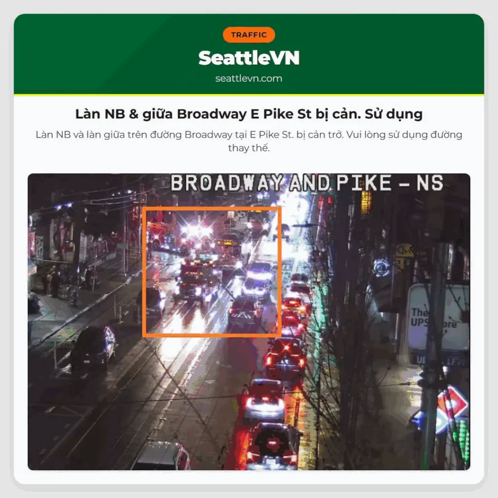 Làn NB & giữa Broadway E Pike St bị cản. Sử dụng