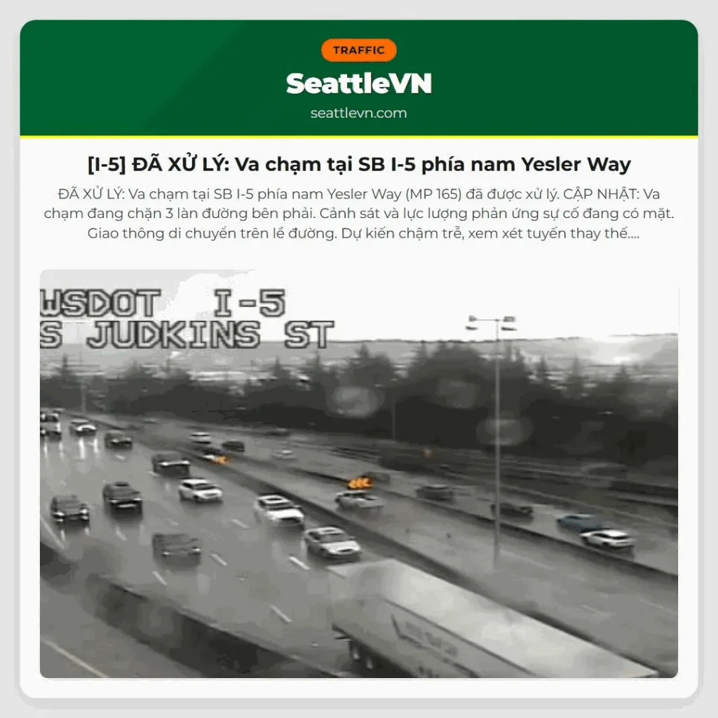 [I-5] ĐÃ XỬ LÝ: Va chạm tại SB I-5 phía nam Yesler Way