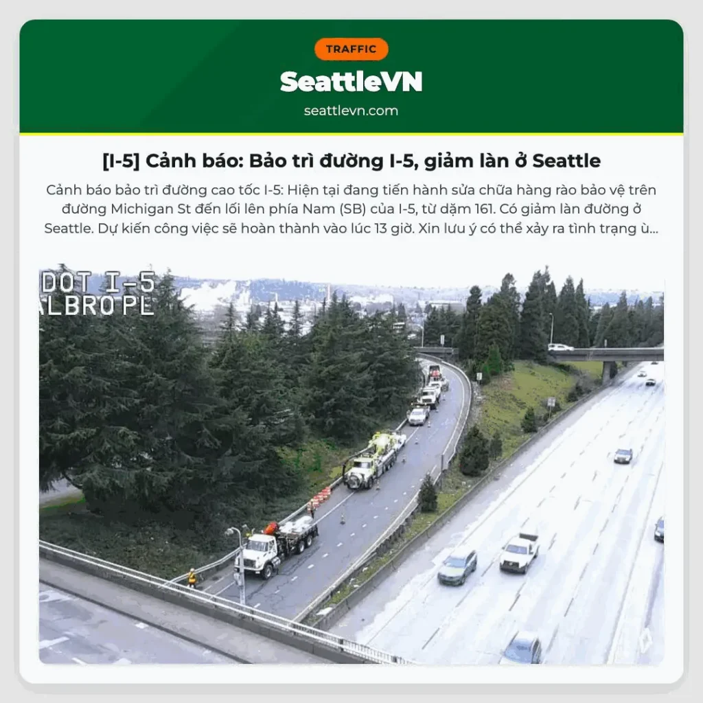 [I-5] Cảnh báo: Bảo trì đường I-5, giảm làn ở Seattle