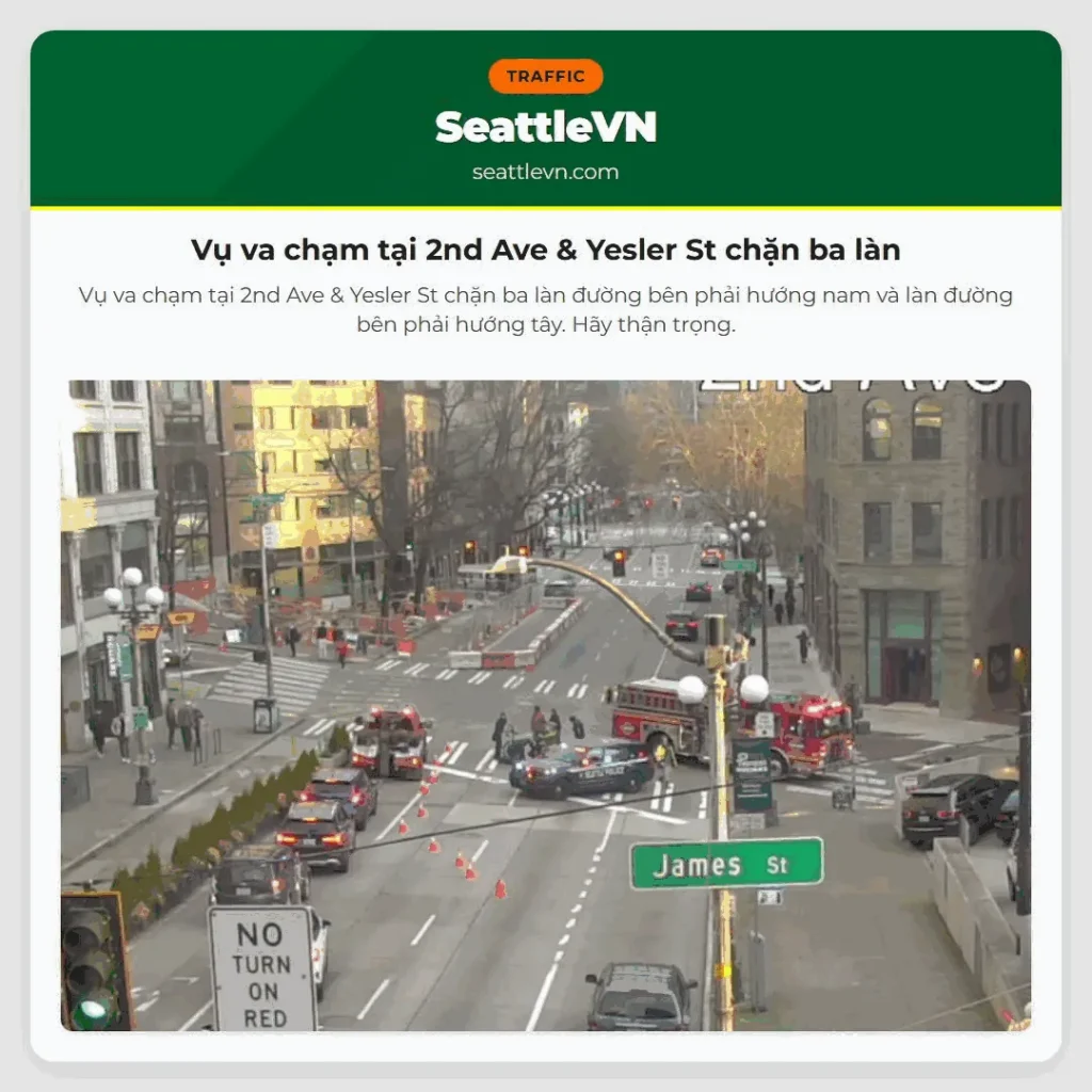 Vụ va chạm tại 2nd Ave & Yesler St chặn ba làn