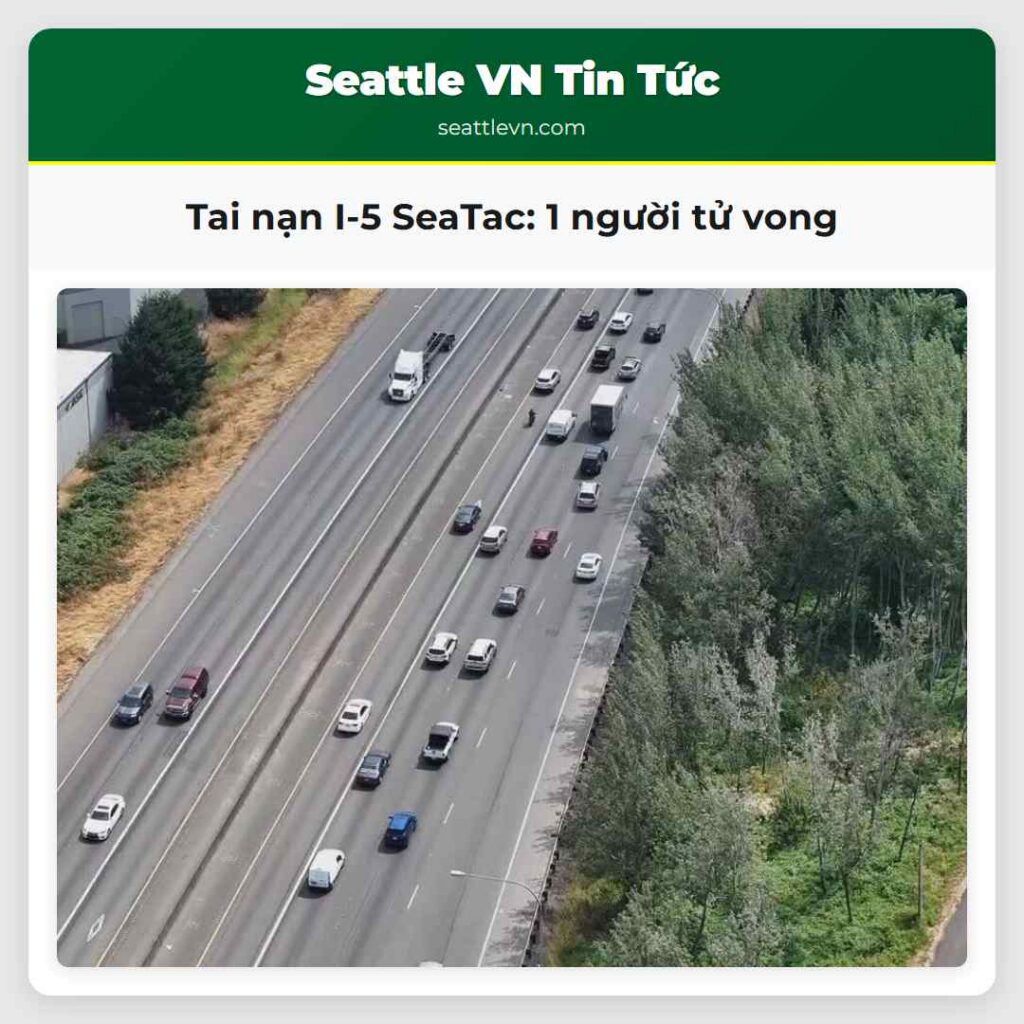 Tai nạn I-5 SeaTac: 1 người tử vong