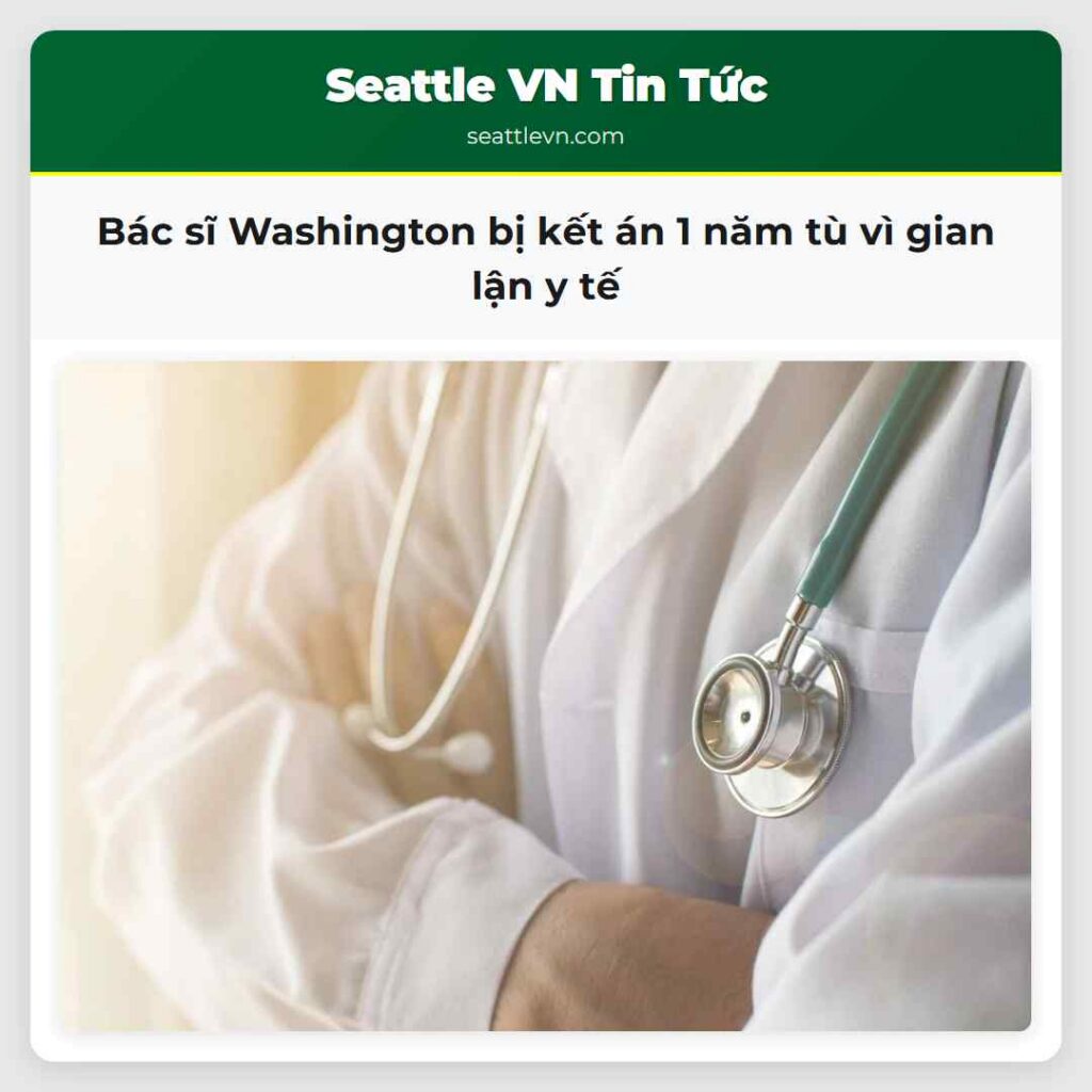 Bác sĩ Washington bị kết án 1 năm tù vì gian lận