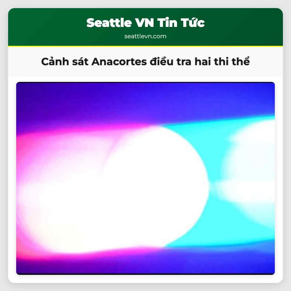 Cảnh sát Anacortes điều tra hai thi thể