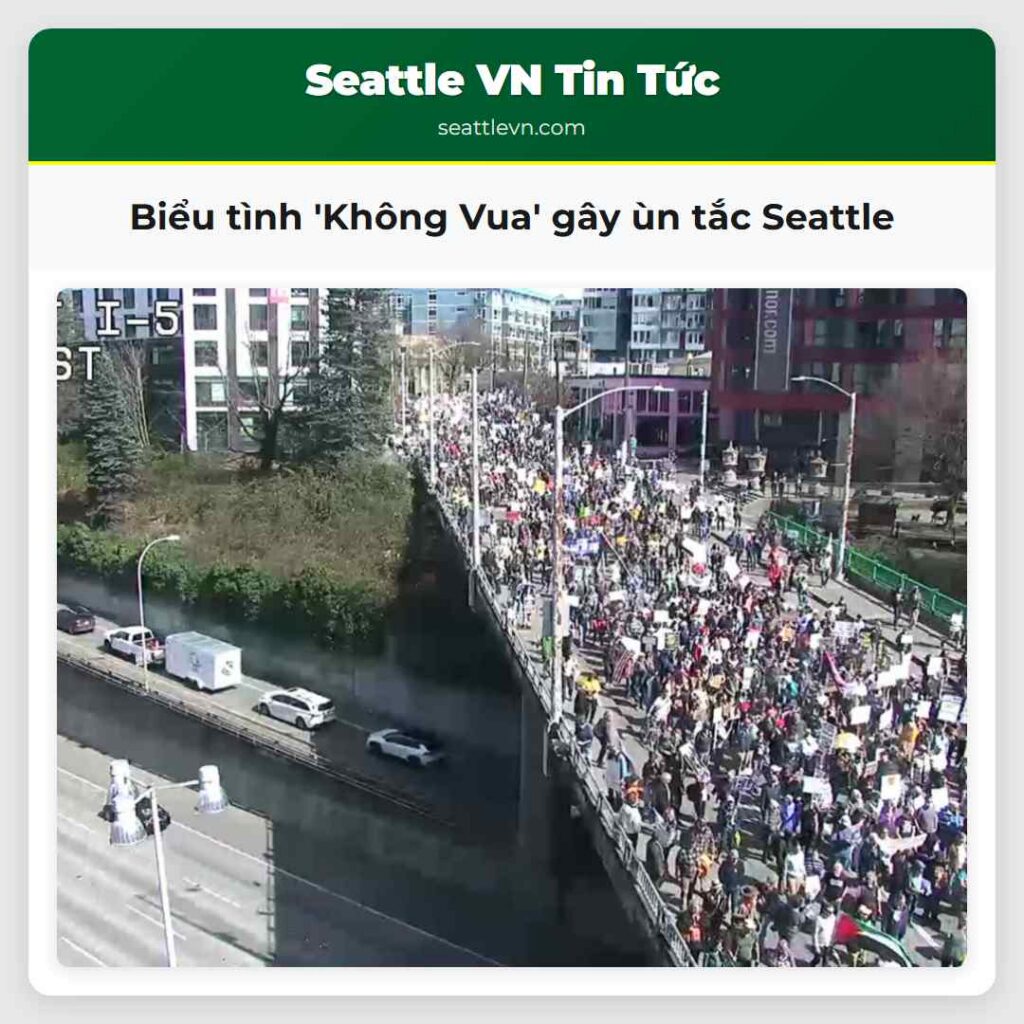 Biểu tình 'Không Vua' gây ùn tắc Seattle