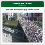 Giao thông Seattle bị gián đoạn do hàng nghìn người biểu tình Không Vua tại Washington