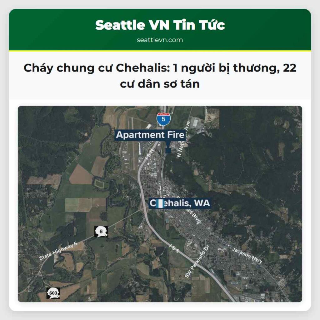 Cháy chung cư Chehalis: 1 người bị thương, 22 cư