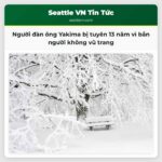 Người đàn ông ở Yakima bị tuyên án 13 năm vì bắn người không vũ trang