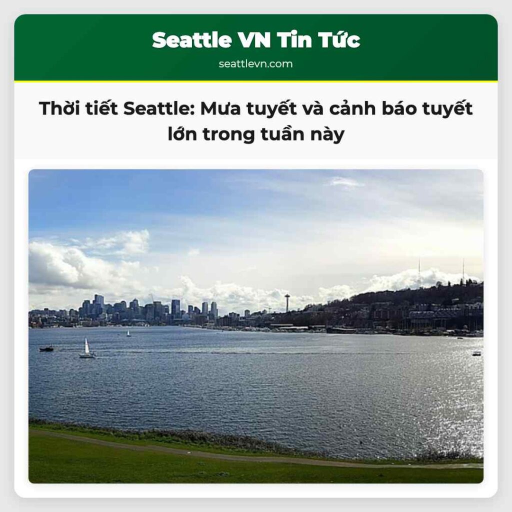 Thời tiết Seattle: Mưa tuyết và cảnh báo tuyết