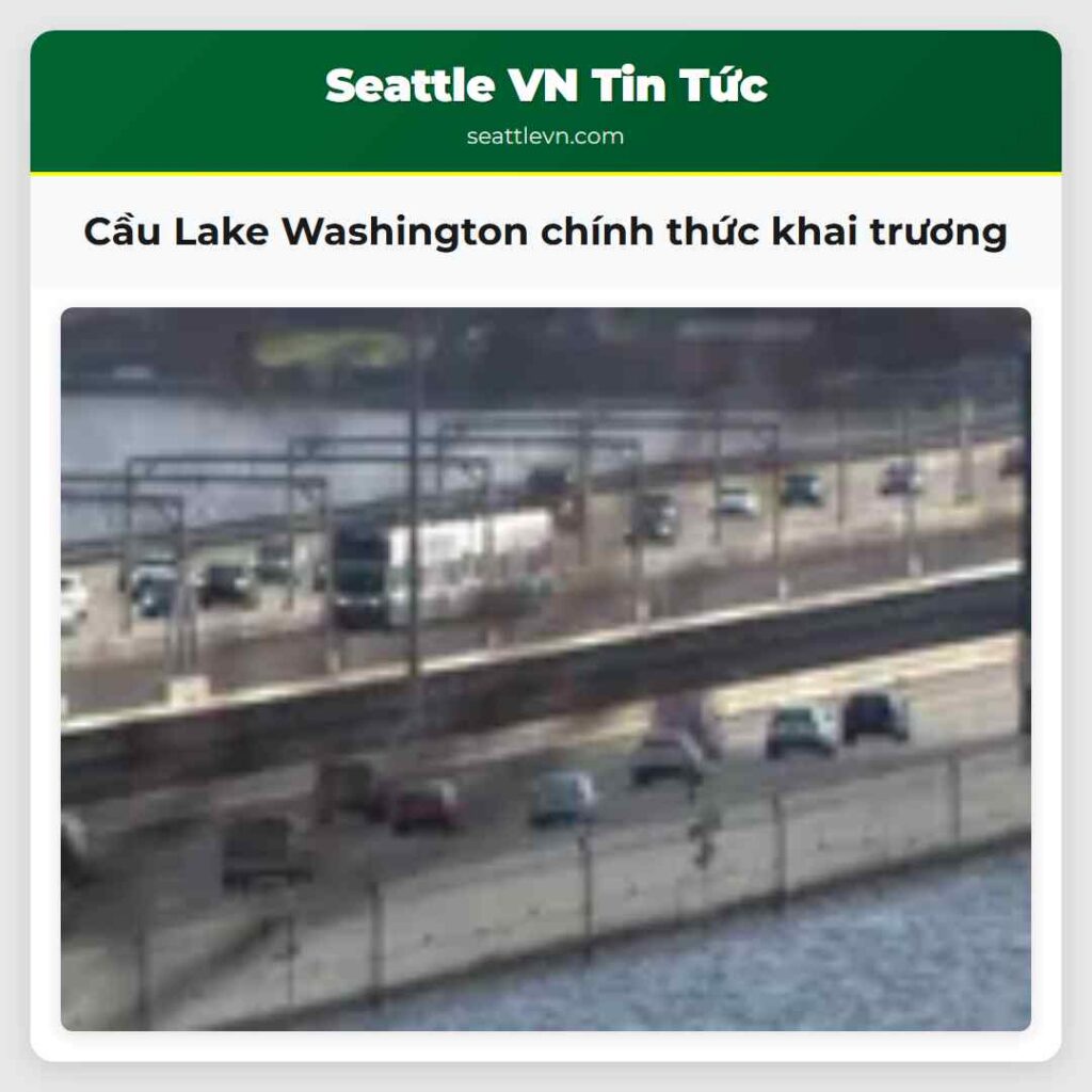 Cầu Lake Washington chính thức khai trương