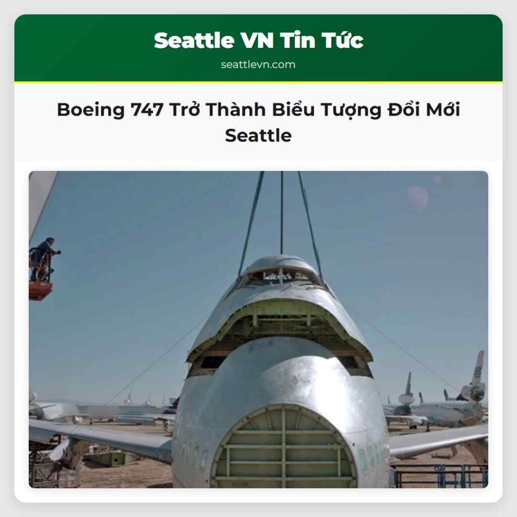 Boeing 747 Trở Thành Biểu Tượng Đổi Mới Seattle