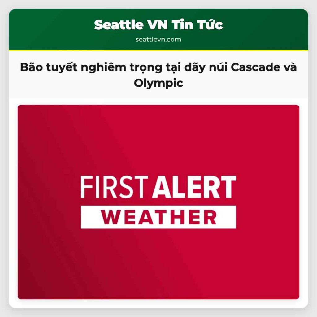 Bão tuyết nghiêm trọng tại dãy núi Cascade và