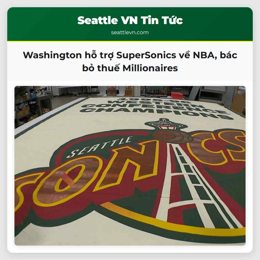 Washington hỗ trợ SuperSonics về NBA, bác bỏ thuế