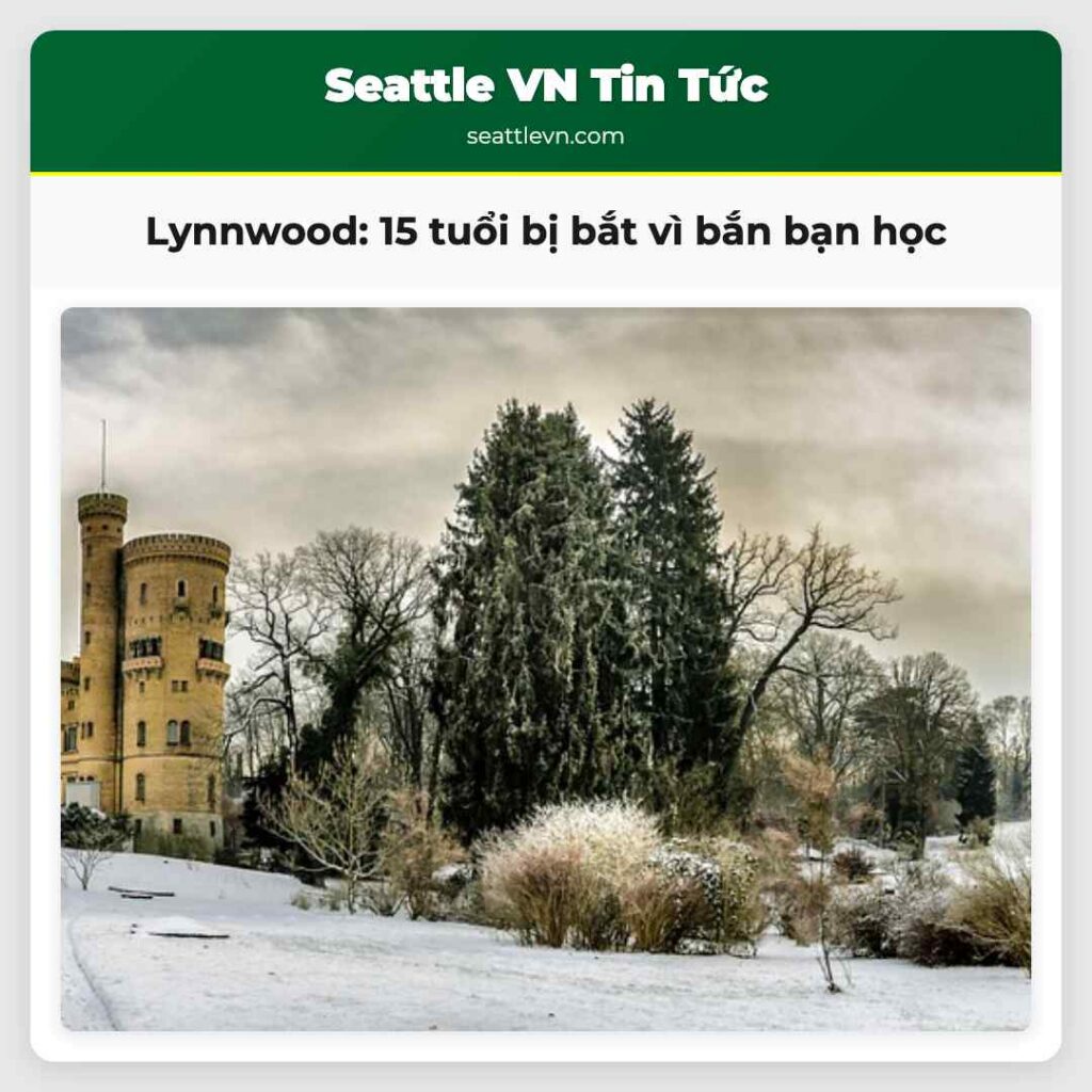 Lynnwood: 15 tuổi bị bắt vì bắn bạn học