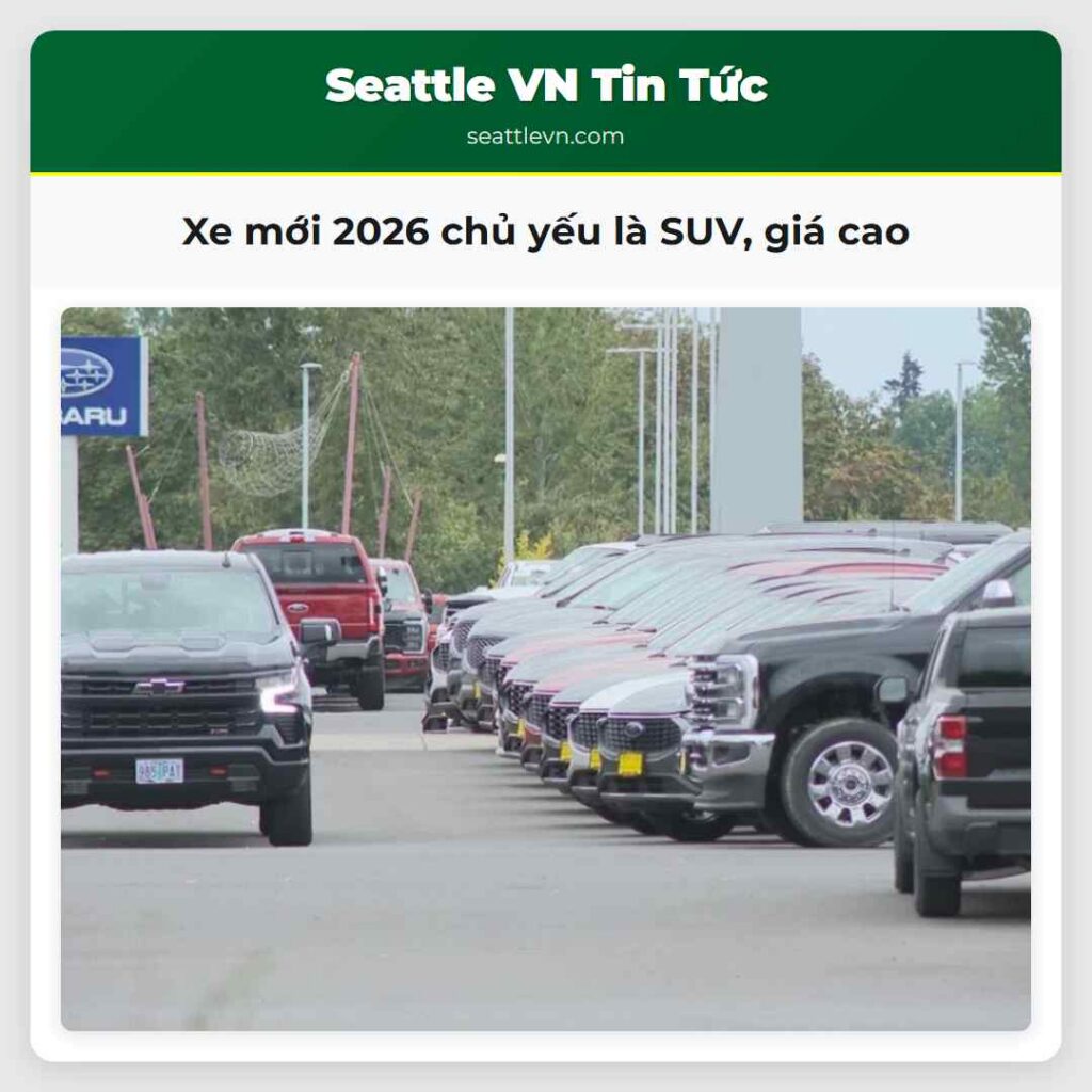 Xe mới 2026 chủ yếu là SUV, giá cao
