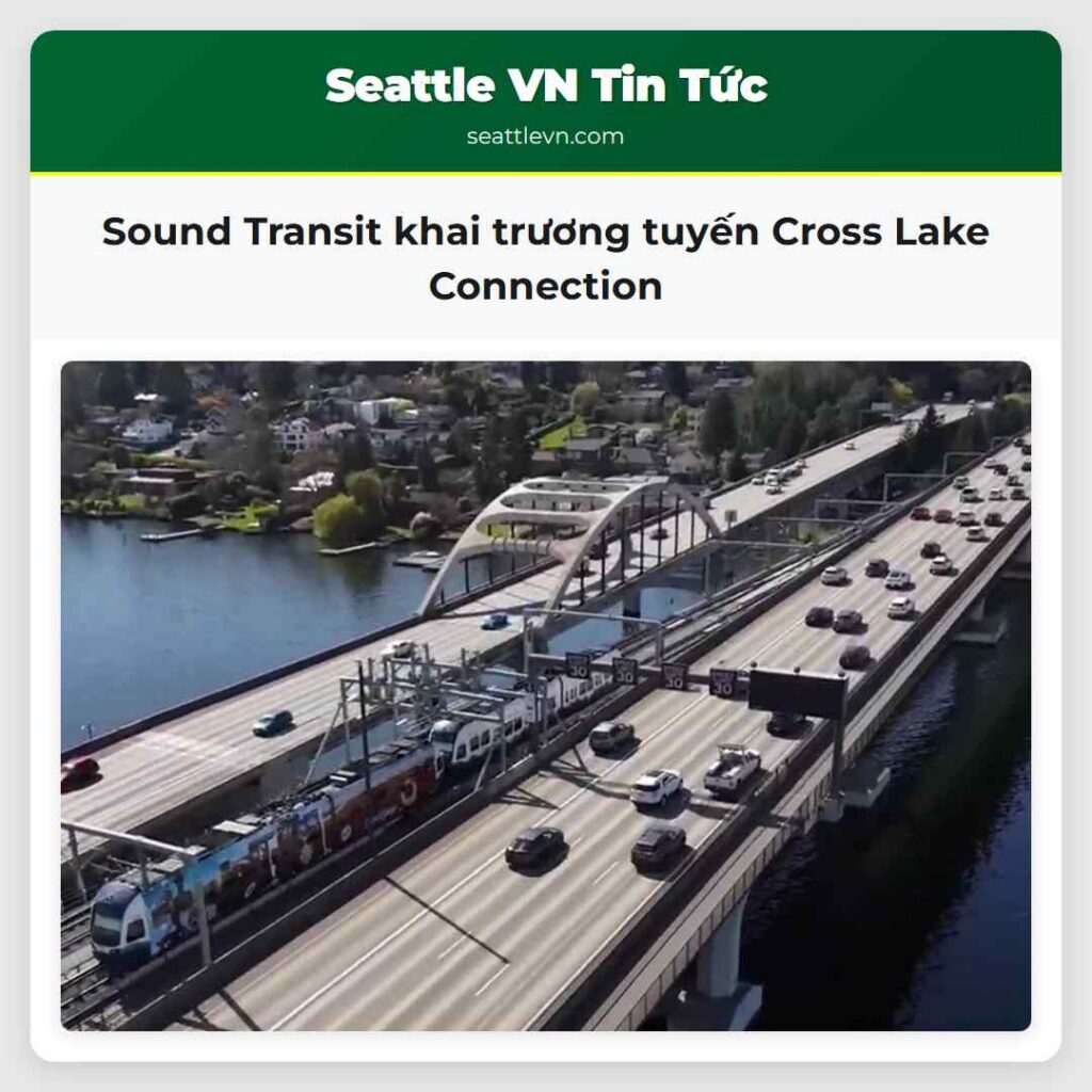 Sound Transit khai trương tuyến Cross Lake
