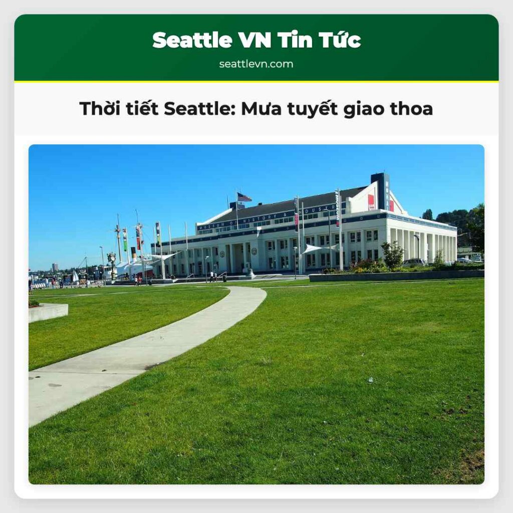 Thời tiết Seattle: Mưa tuyết giao thoa