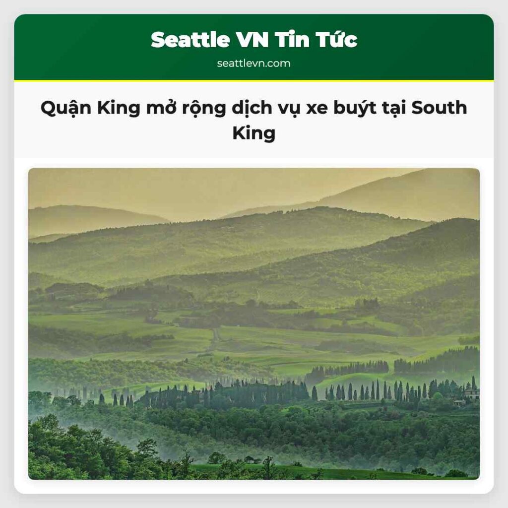 Quận King mở rộng dịch vụ xe buýt tại South King