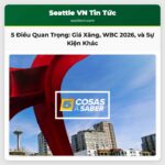 5 Điều Quan Trọng Giá Xăng Tăng World Baseball Classic 2026 và Nhiều Sự Kiện Khác
