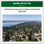 CFO Mercer Island Bị Phạt 2 Năm Tù Vì Lừa Đảo 35 Triệu USD Và Đầu Tư Vào Tiền Ảo