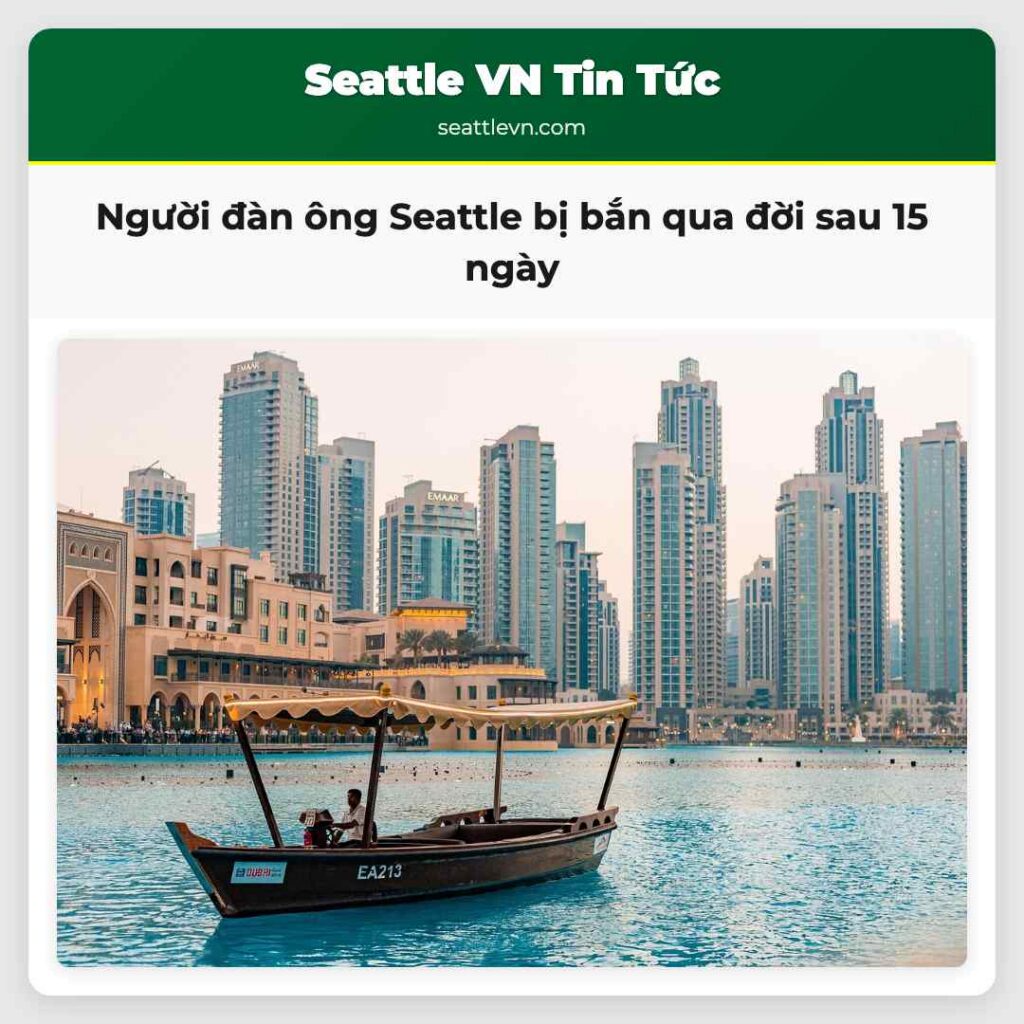 Người đàn ông Seattle bị bắn qua đời sau 15 ngày