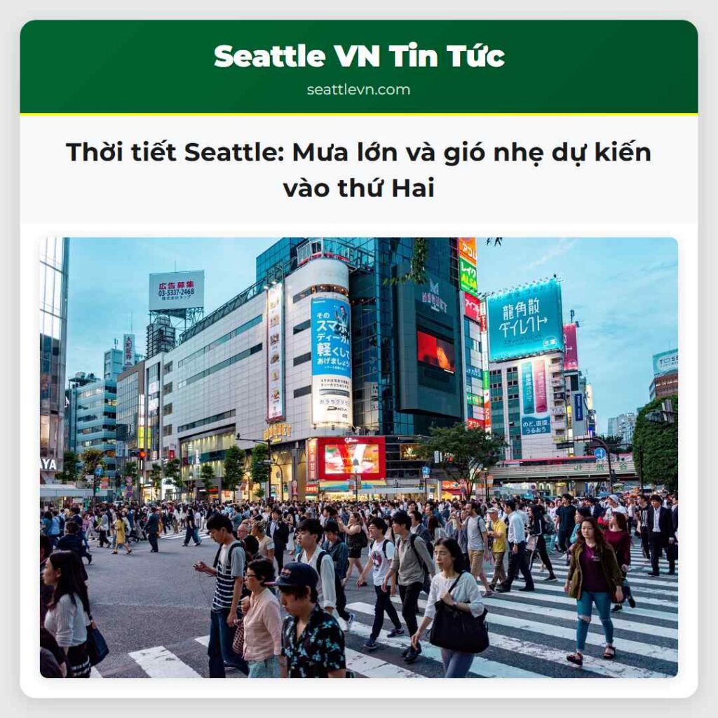 Thời tiết Seattle: Mưa lớn và gió nhẹ dự kiến vào