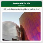 ZIP code ở Washington đứng đầu danh sách điểm đến nóng nhất nước Mỹ