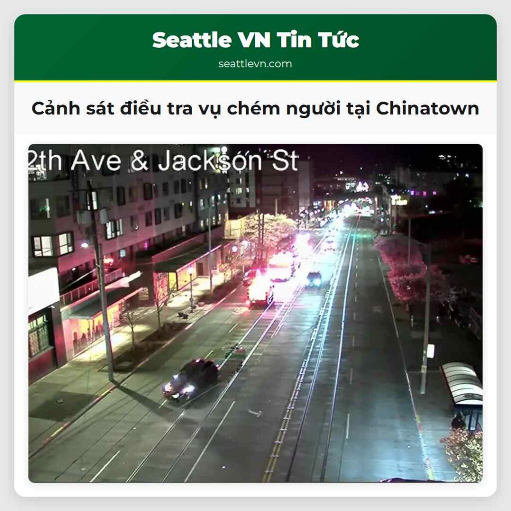 Cảnh sát điều tra vụ chém người tại Chinatown