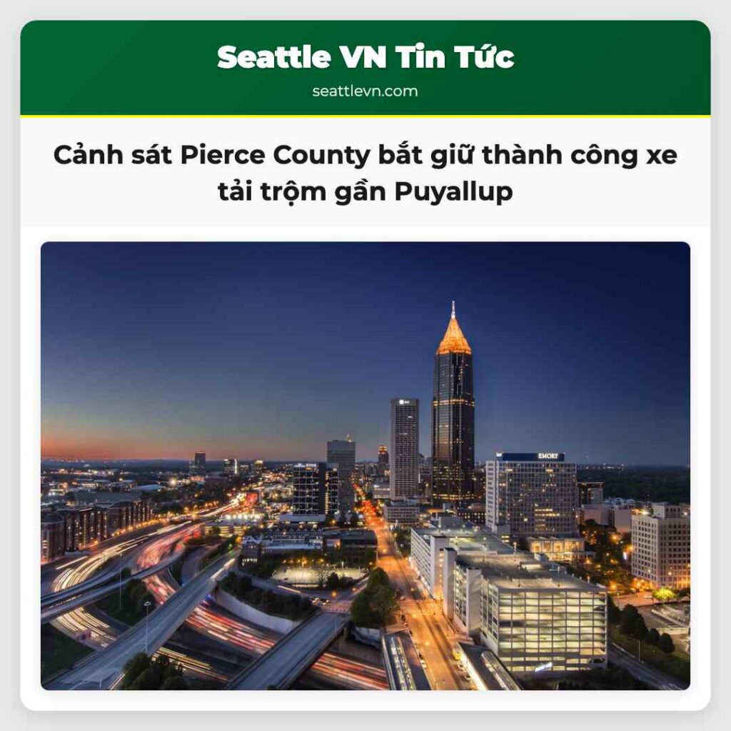 Cảnh sát Pierce County bắt giữ thành công xe tải