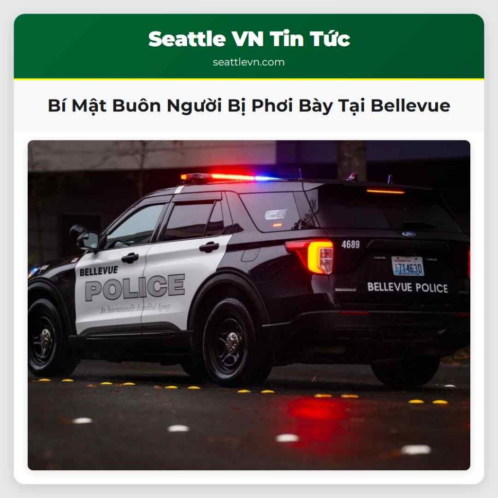 Bí Mật Buôn Người Bị Phơi Bày Tại Bellevue