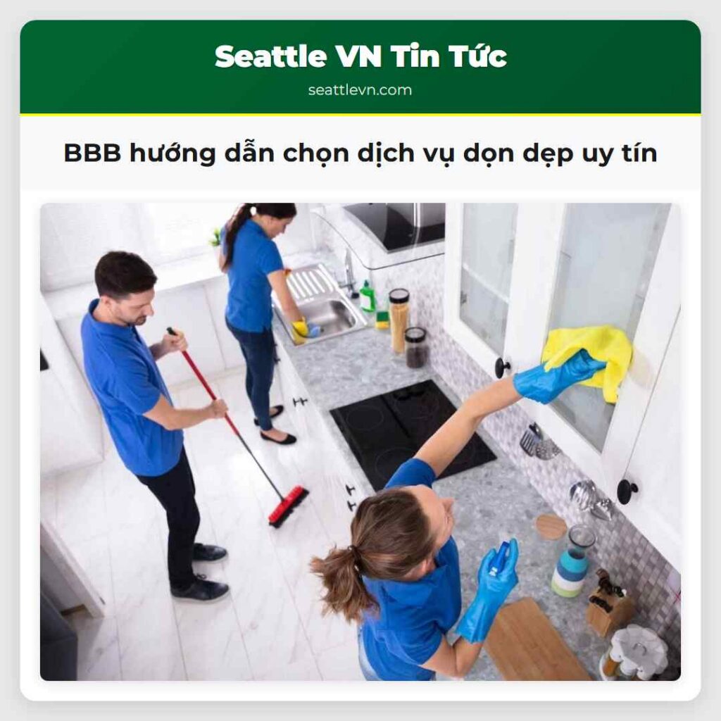BBB hướng dẫn chọn dịch vụ dọn dẹp uy tín