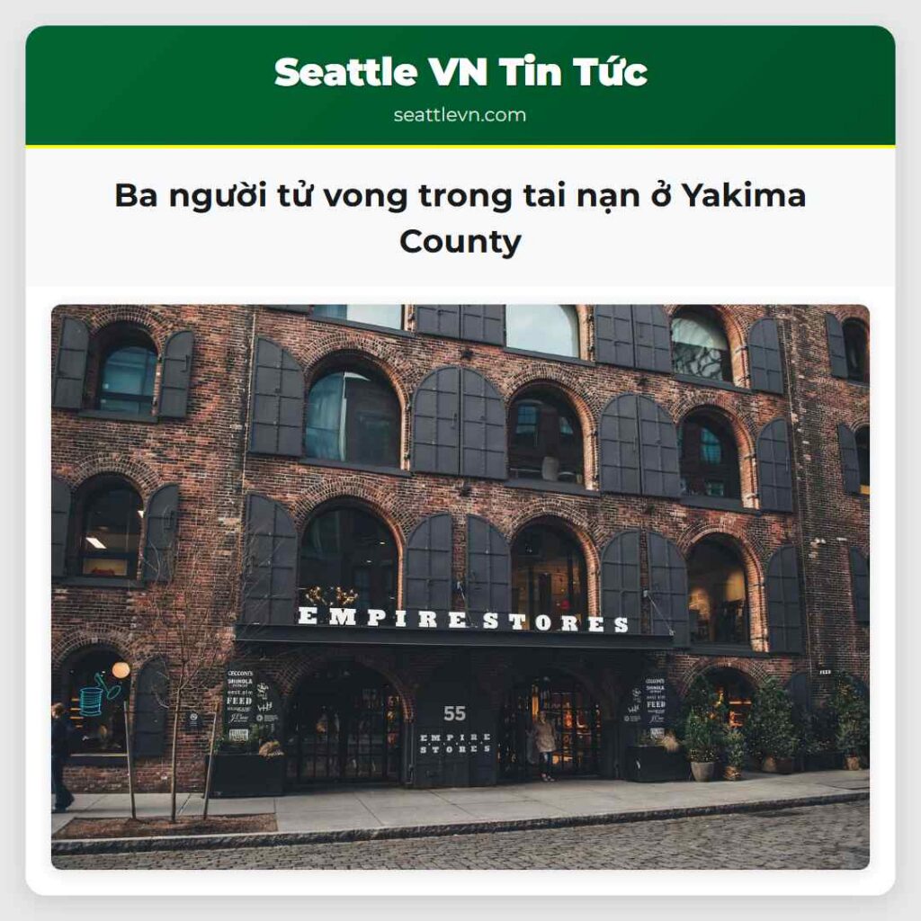 Ba người tử vong trong tai nạn ở Yakima County