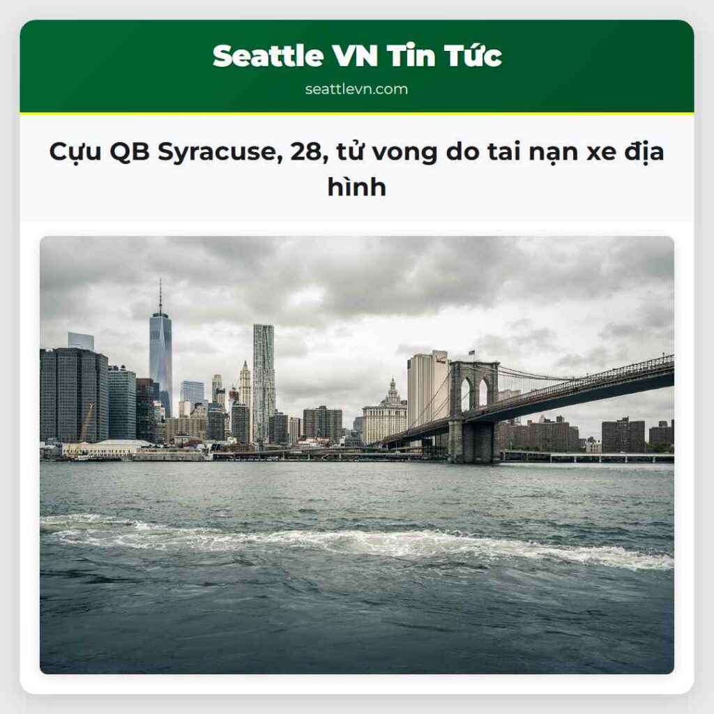 Cựu QB Syracuse, 28, tử vong do tai nạn xe địa