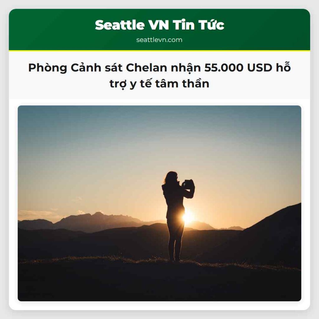 Phòng Cảnh sát Chelan nhận 55.000 USD hỗ trợ y tế