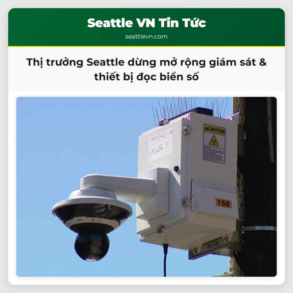 Thị trưởng Seattle dừng mở rộng giám sát & thiết