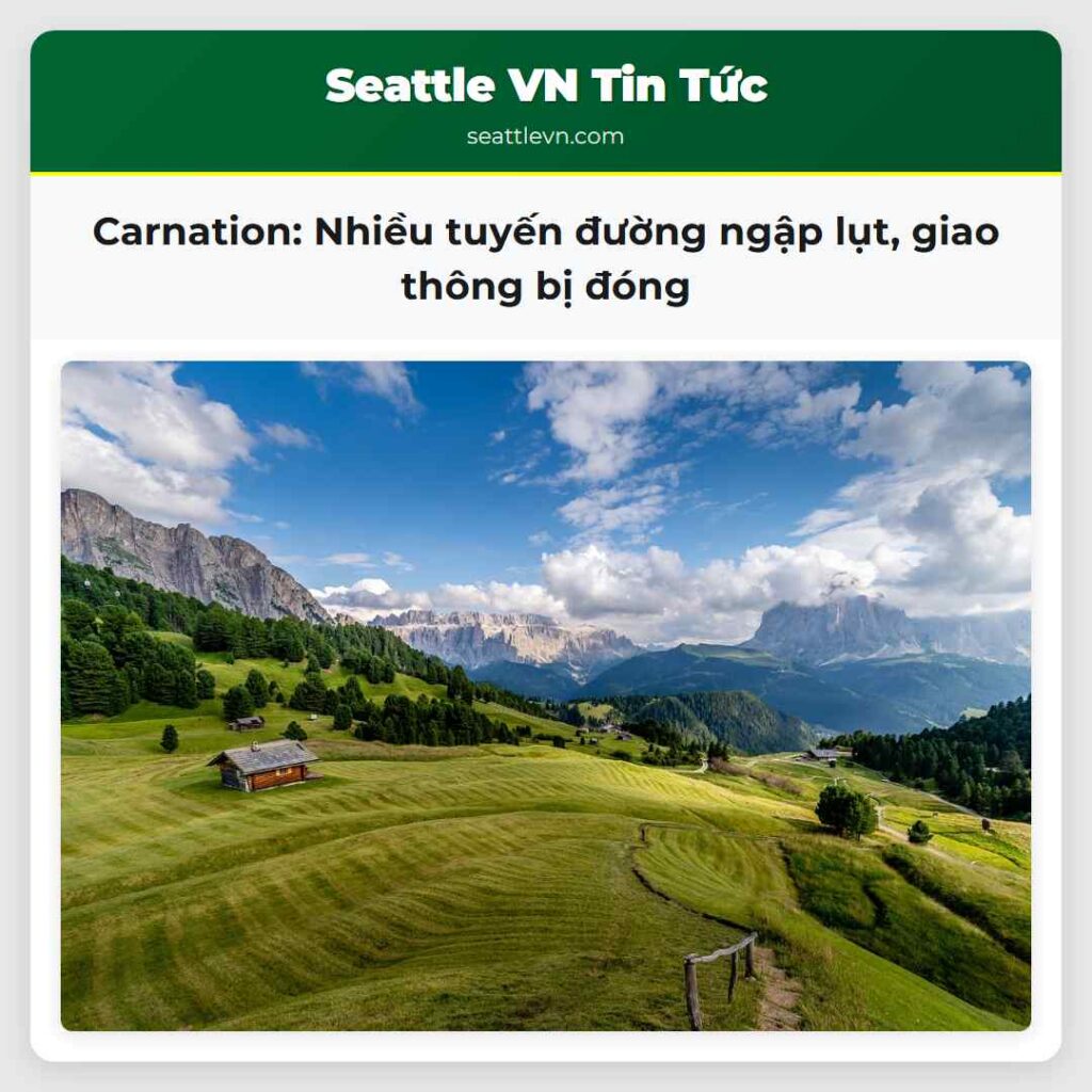 Carnation: Nhiều tuyến đường ngập lụt, giao thông