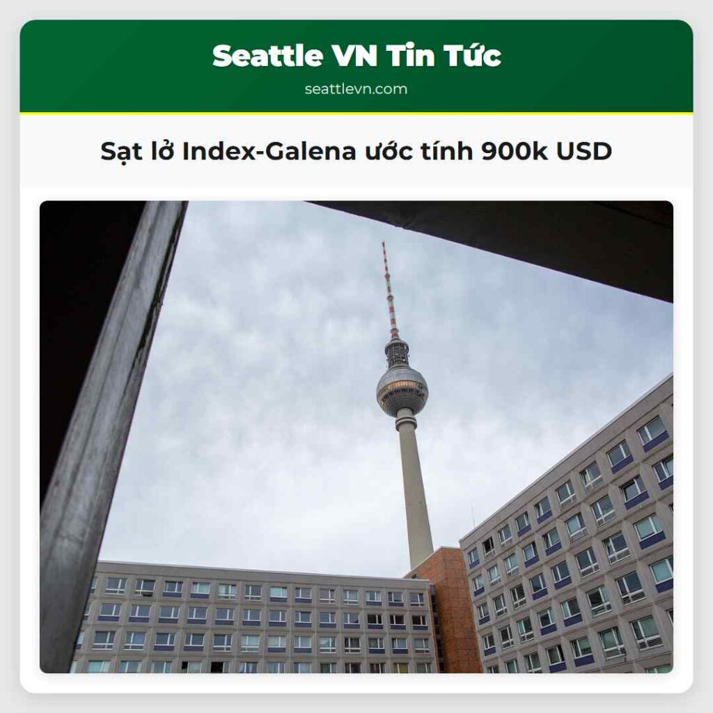 Sạt lở Index-Galena ước tính 900k USD