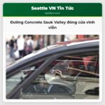 Đường Concrete Sauk Valley Đóng Cửa Vĩnh Viễn Do Xói Mòn Nghiêm Trọng