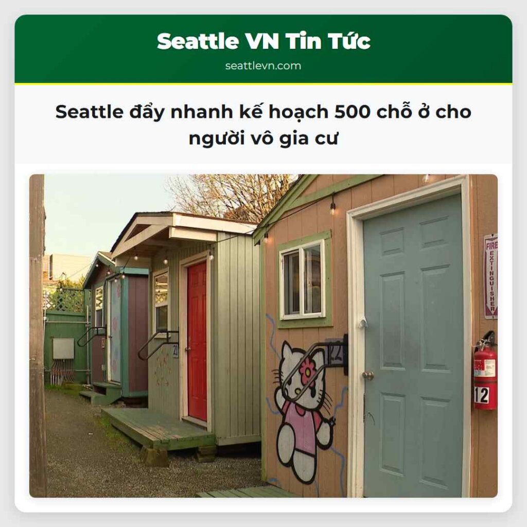 Seattle đẩy nhanh kế hoạch 500 chỗ ở cho người vô