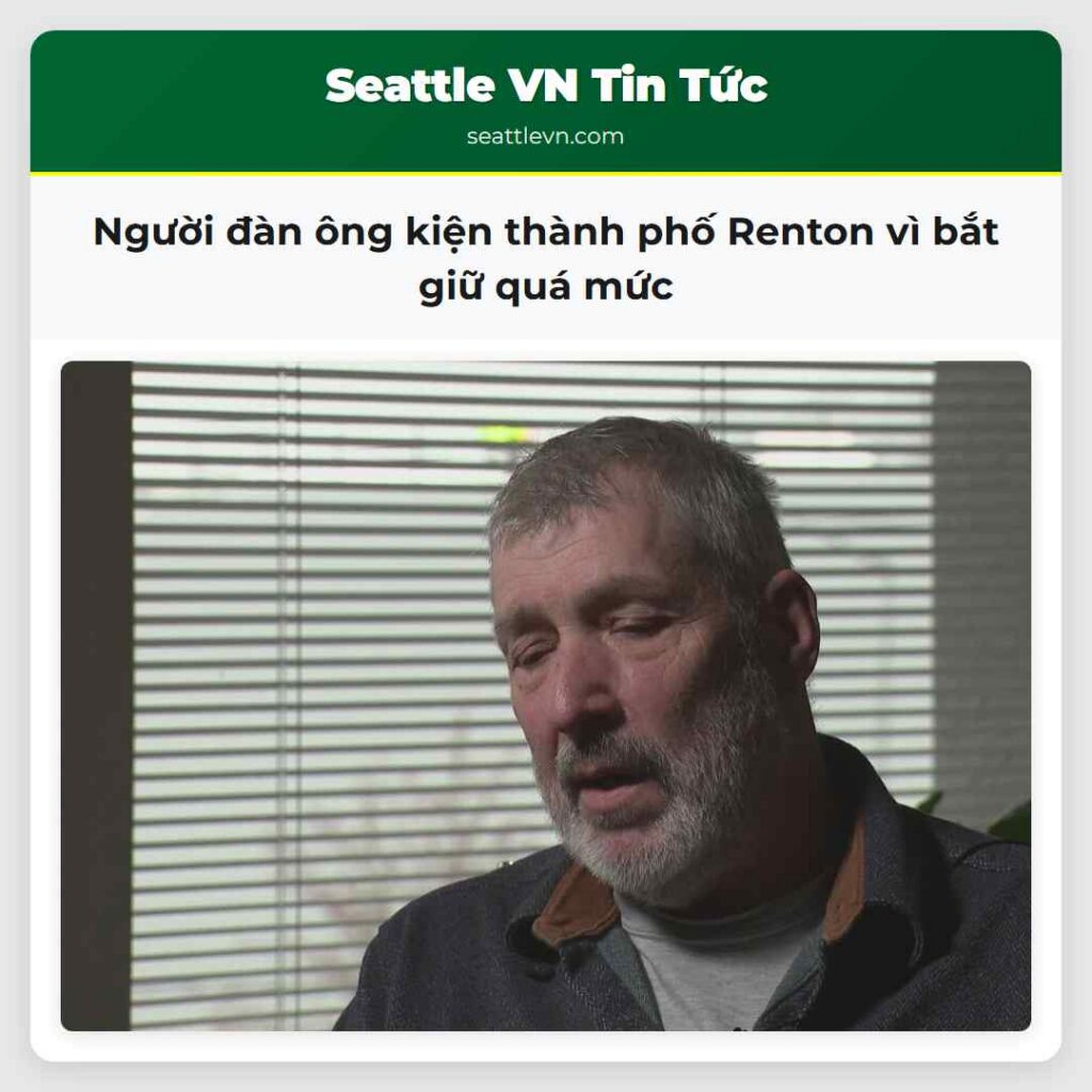 Người đàn ông kiện thành phố Renton vì bắt giữ