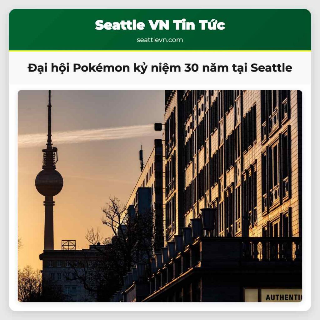 Đại hội Pokémon kỷ niệm 30 năm tại Seattle