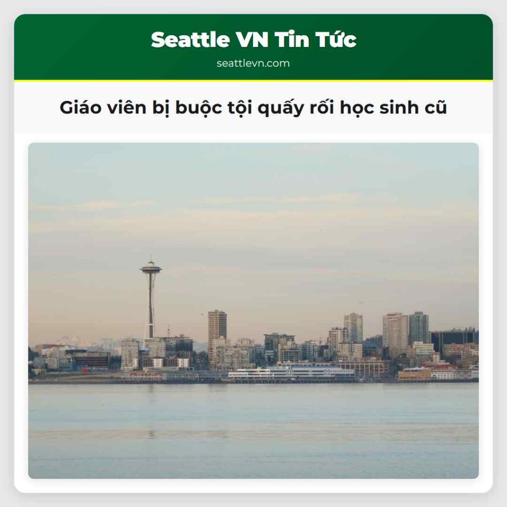 Giáo viên bị buộc tội quấy rối học sinh cũ