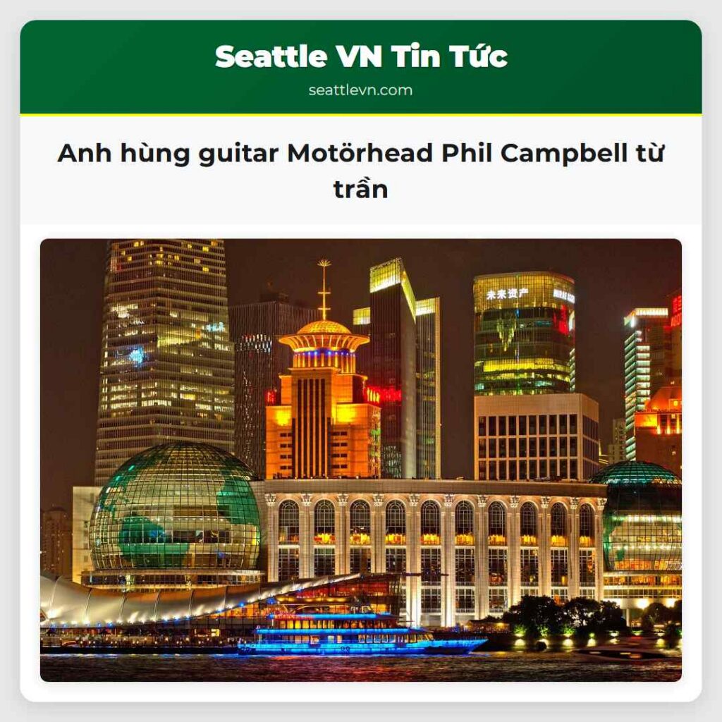 Anh hùng guitar Motörhead Phil Campbell từ trần