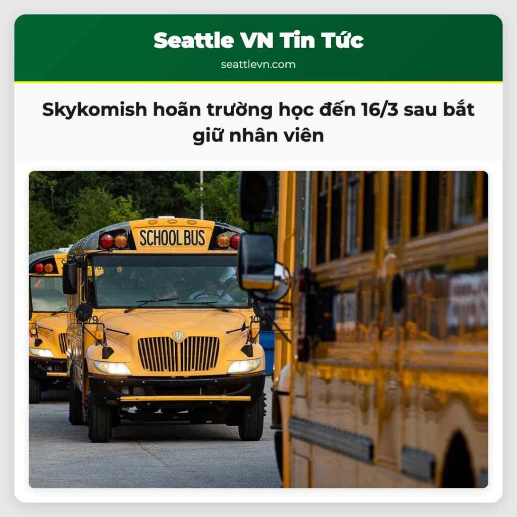 Skykomish hoãn trường học đến 16/3 sau bắt giữ